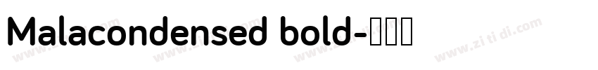 Malacondensed bold字体转换